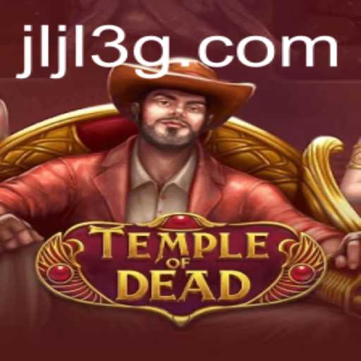 Exploring the Enigmatic World of TempleofDead: A Thrilling Gaming Adventure